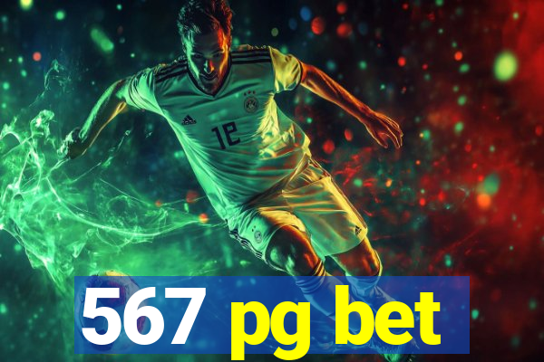 567 pg bet